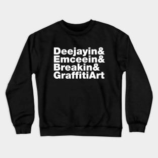 Four Elements of Hip Hop Crewneck Sweatshirt